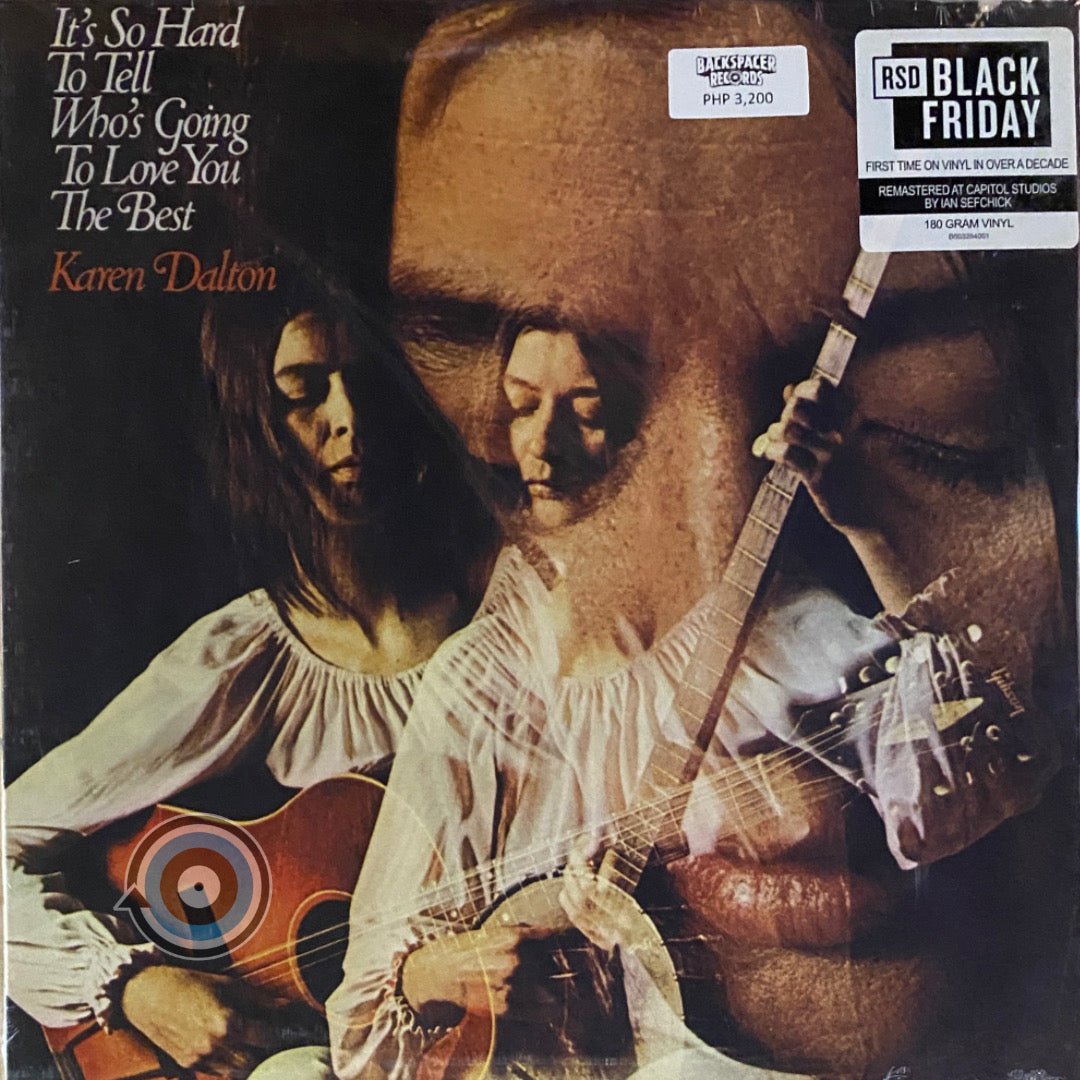 Karen Dalton – It's So Hard To Tell Who's Going To Love You The Best LP (Limited Edition)