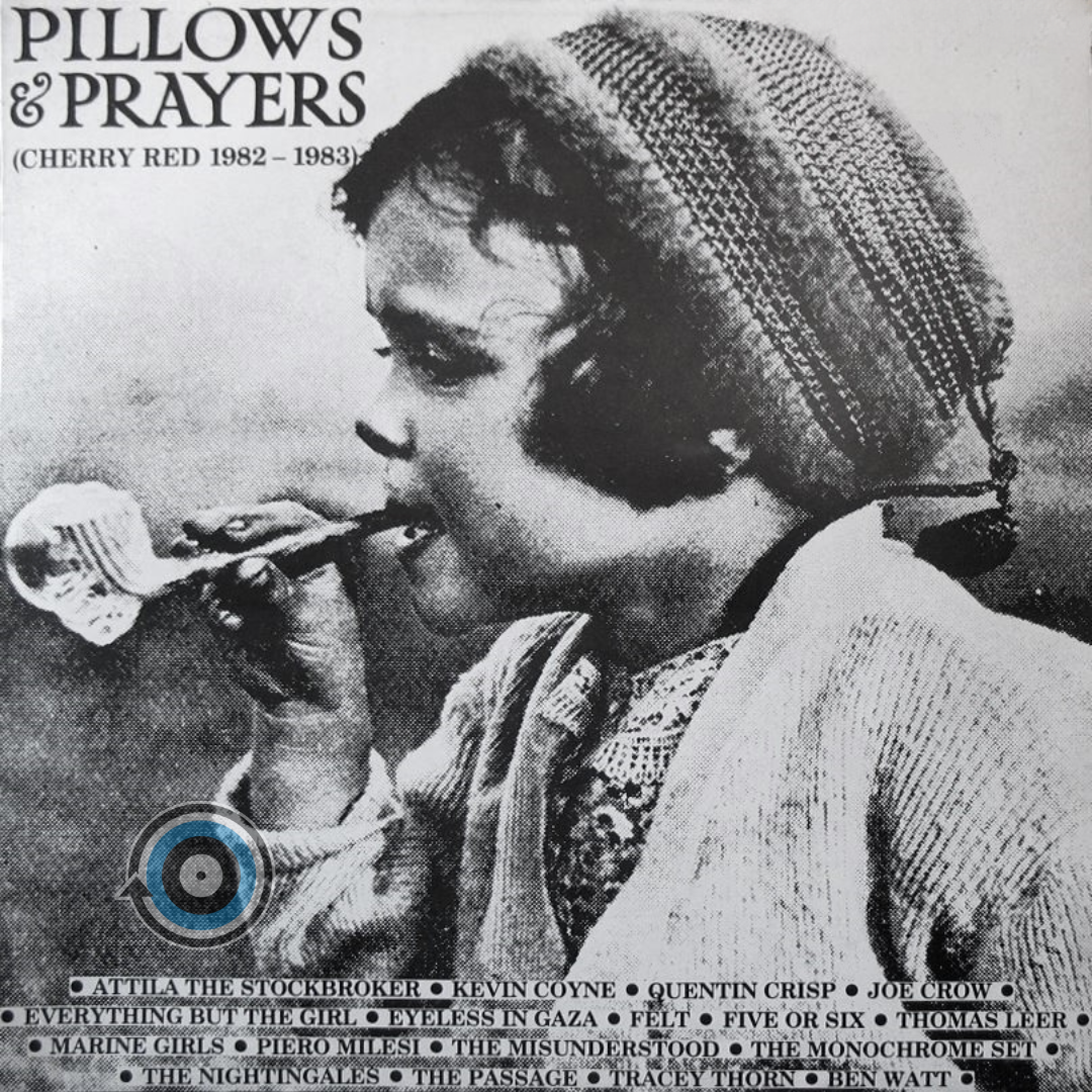 Pillows & Prayers (Cherry Red 1982 – 1983) – Various Artists LP (Sealed)