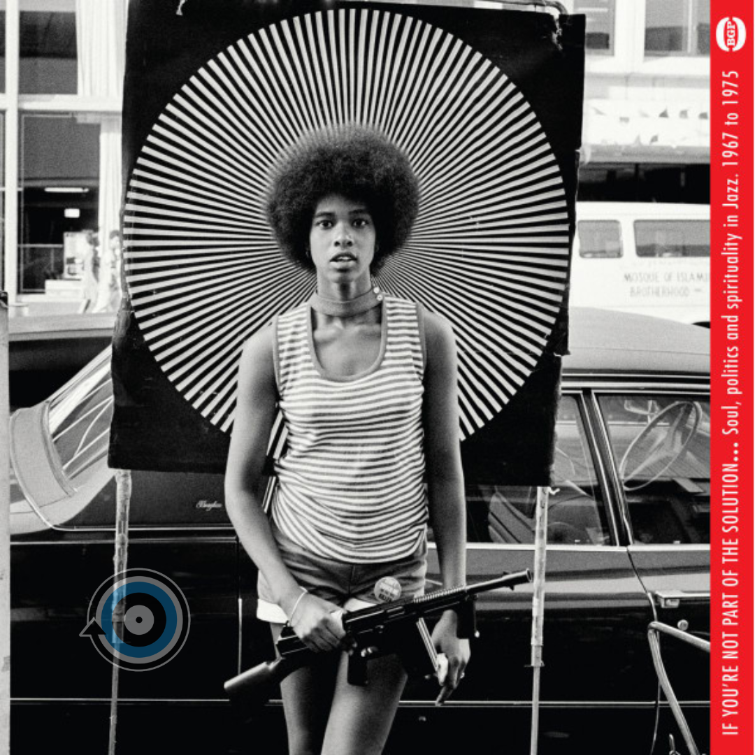 If You're Not Part Of The Solution... (Soul, Politics And Spirituality In Jazz 1967 To 1975) – Various Artists 2-LP (Sealed)
