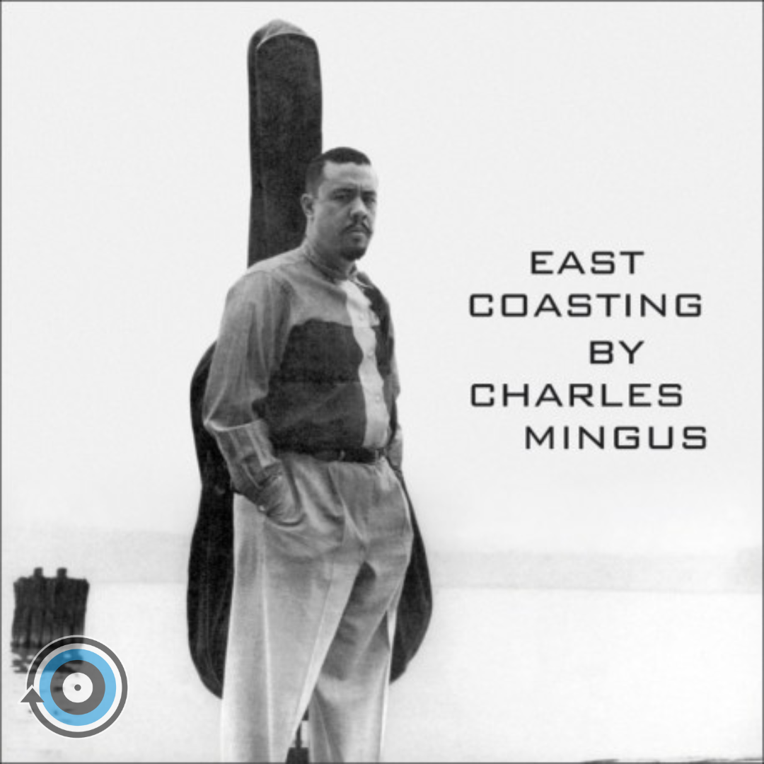 Charles Mingus – East Coasting LP (Sealed)