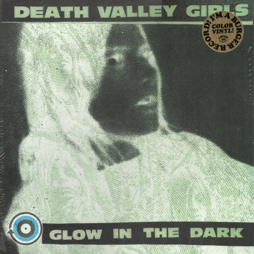 Death Valley Girls – Glow In The Dark LP (Sealed)