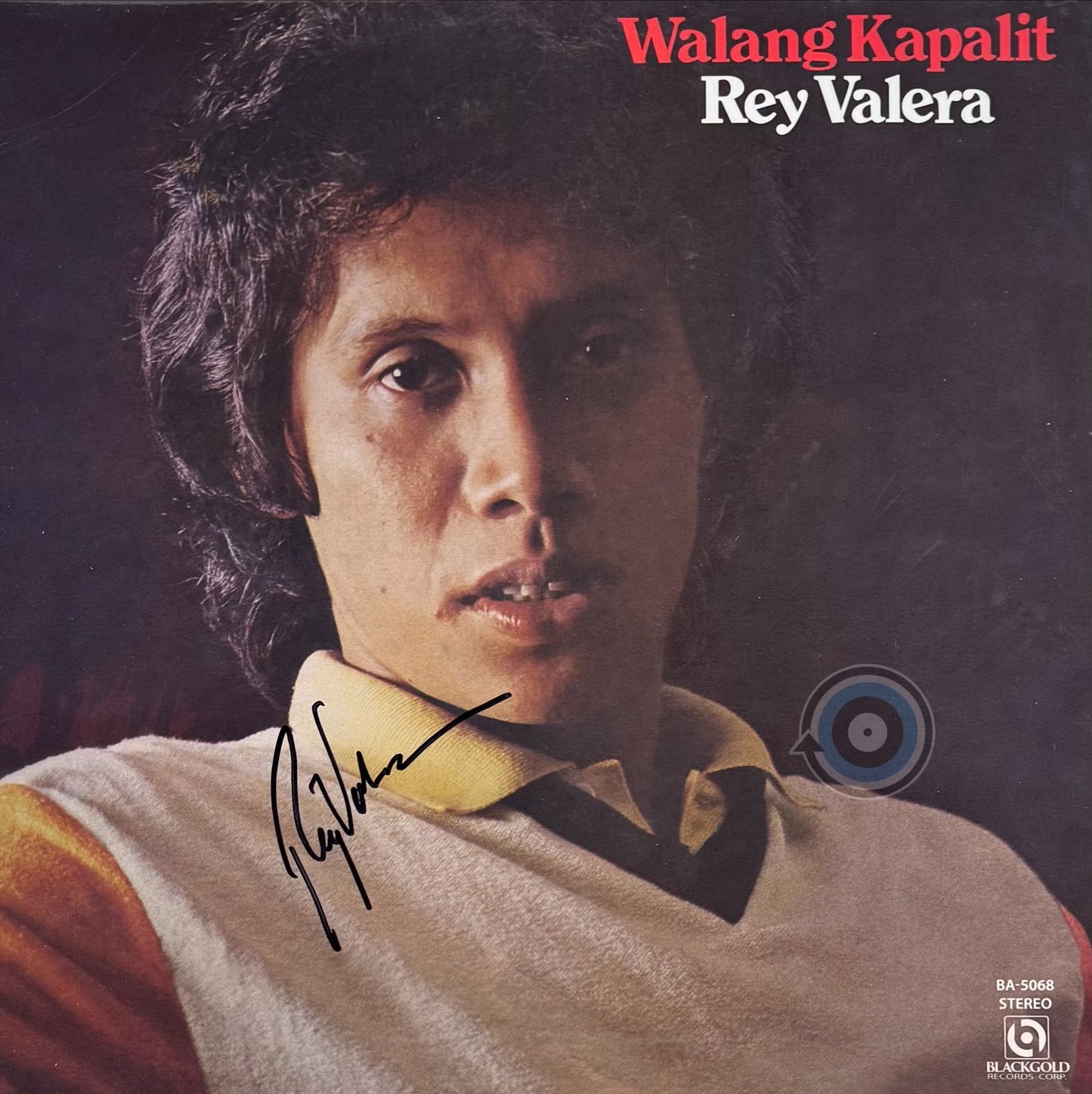 Rey Valera – Walang Kapalit LP (SIGNED)