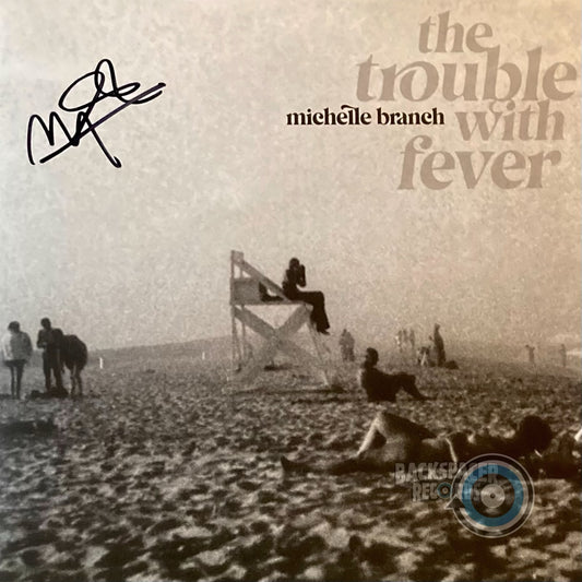 Michelle Branch – The Trouble With Fever LP (Signed)