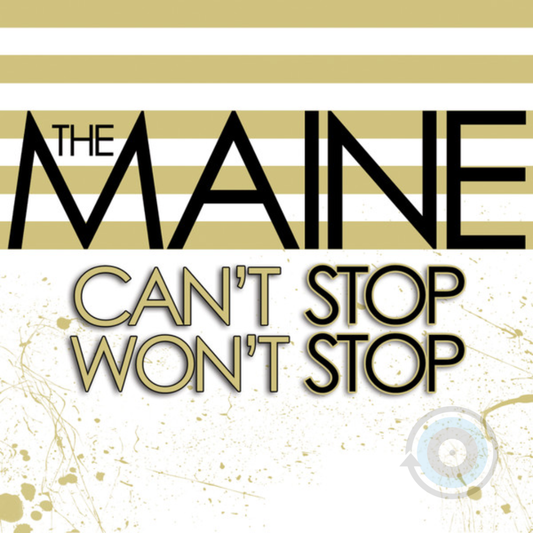 The Maine - Can't Stop Won't Stop LP (Sealed)