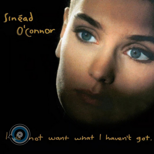 Sinéad O'Connor – I Do Not Want What I Haven't Got LP (Sealed)