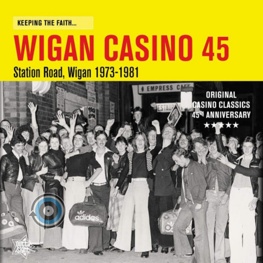 Keeping The Faith... Wigan Casino 45: Station Road, Wigan 1973-1981 – Various Artists LP (Sealed)