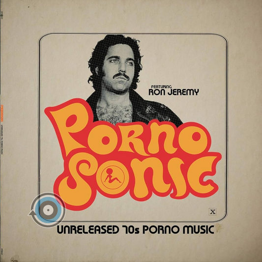 Pornosonic Featuring Ron Jeremy – Unreleased 70s Porno Music LP (Limited Edition)
