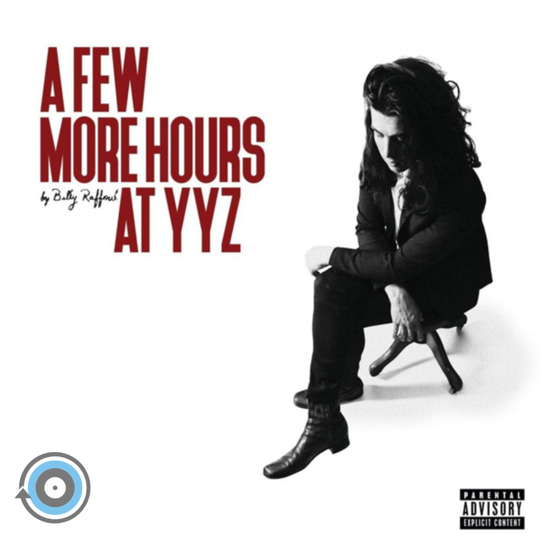 Billy Raffoul – A Few More Hours at YYZ LP (Sealed)