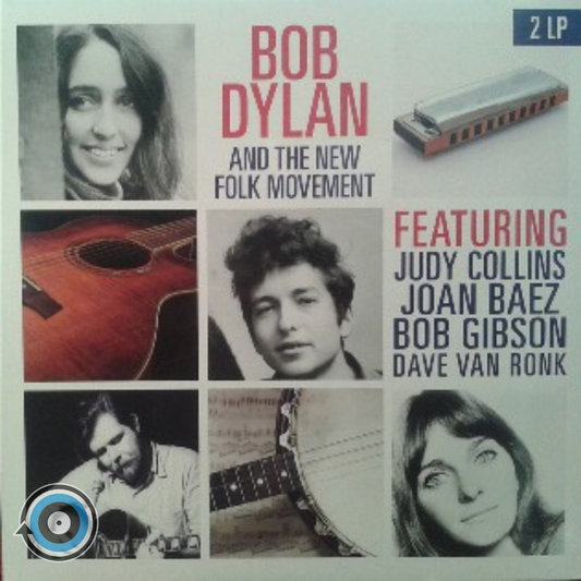 Bob Dylan Featuring Judy Collins, Joan Baez, Bob Gibson, Dave Van Ronk – Bob Dylan And The New Folk Movement 2-LP (Sealed)