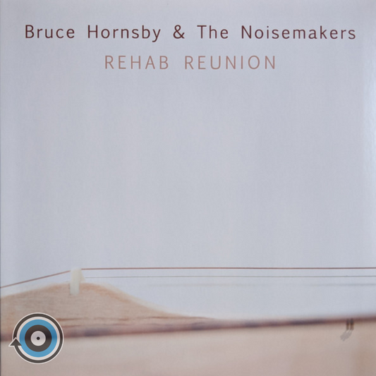 Bruce Hornsby And The Noisemakers – Rehab Reunion LP (Sealed)
