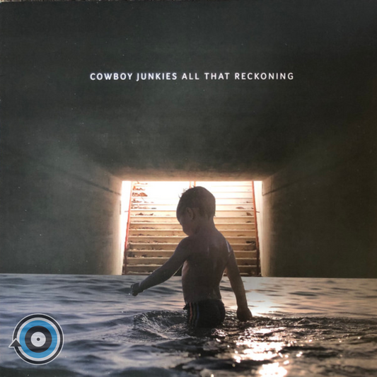 Cowboy Junkies – All That Reckoning LP (Sealed)