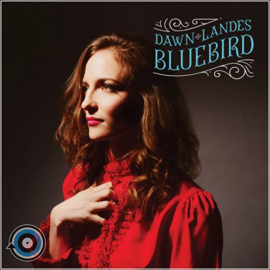 Dawn Landes – Bluebird LP (Sealed)
