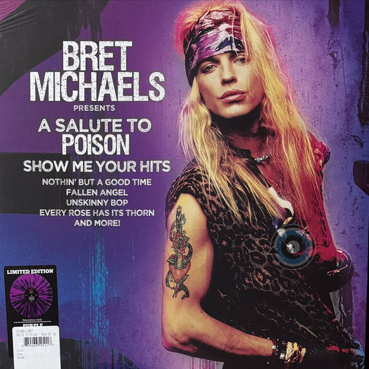 Bret Michaels - A Salute To Poison: Show Me Your Hits LP (Limited Edition)
