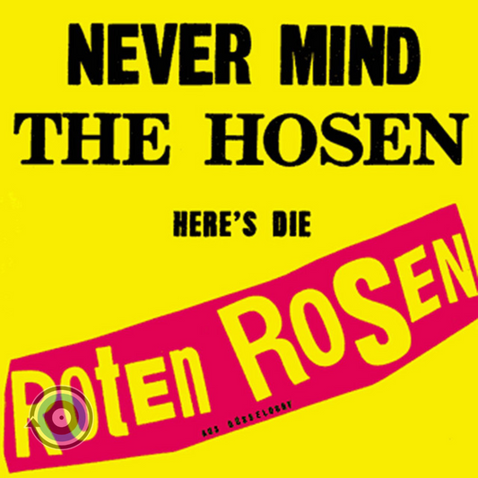 Die Roten Rosen – Never Mind The Hosen Here's Die Roten Rosen (Aus Düsseldorf) LP (Sealed)