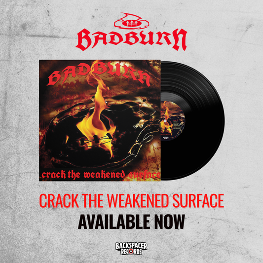 Badburn - Crack The Weakened Surface LP (Backspacer Records)