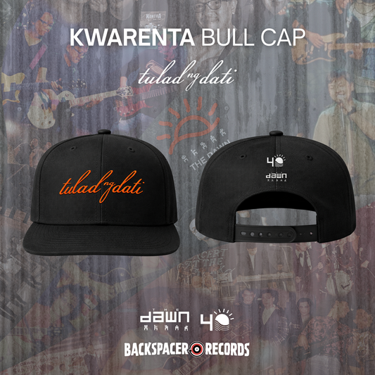 [PREORDER] The Dawn - KWARENTA Tulad ng Dati Bull Cap (Black)