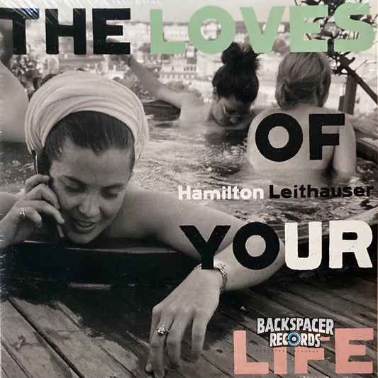 Hamilton Leithauser - The Loves Of Your Life LP (Sealed)